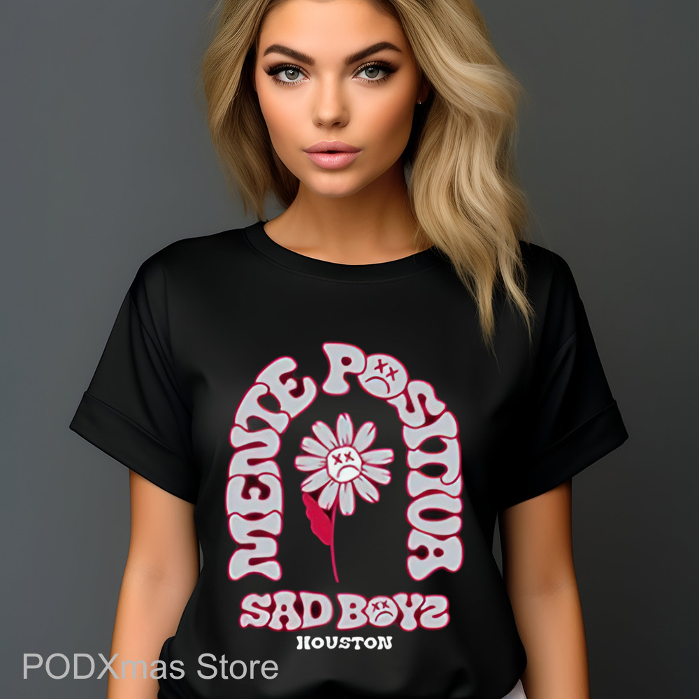 Daisy Mente Positiva Sad Boyz Houston Shirt