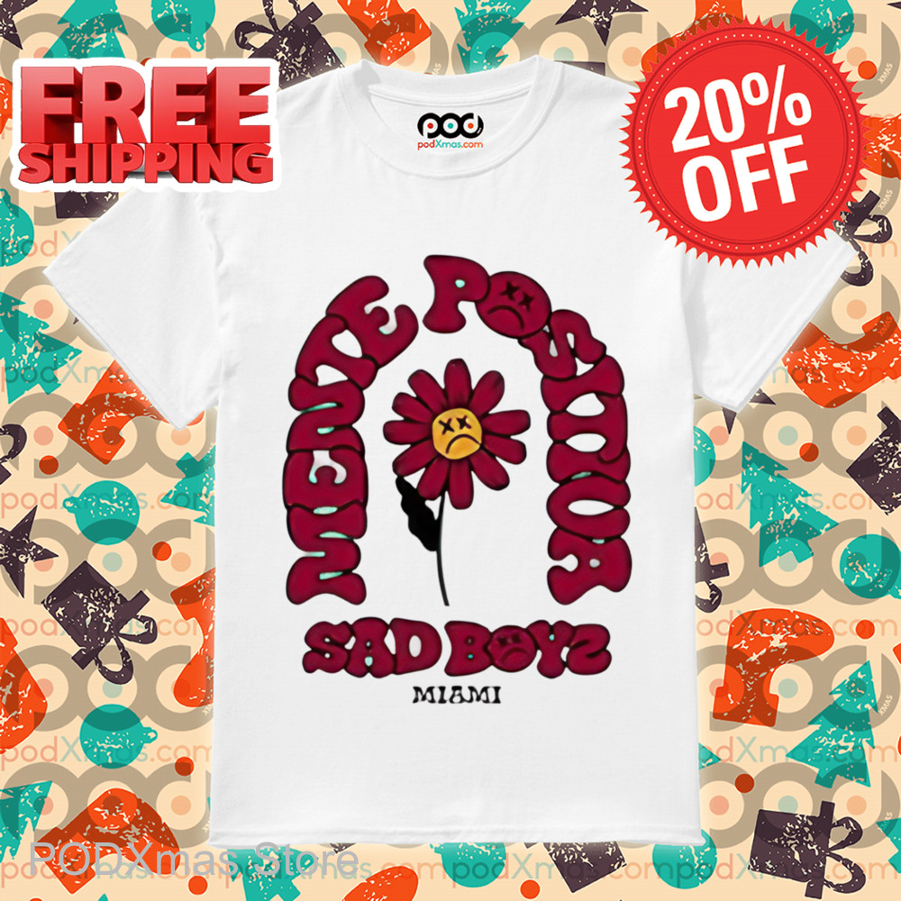Daisy Mente Positiva Sad Boyz Miami Shirt