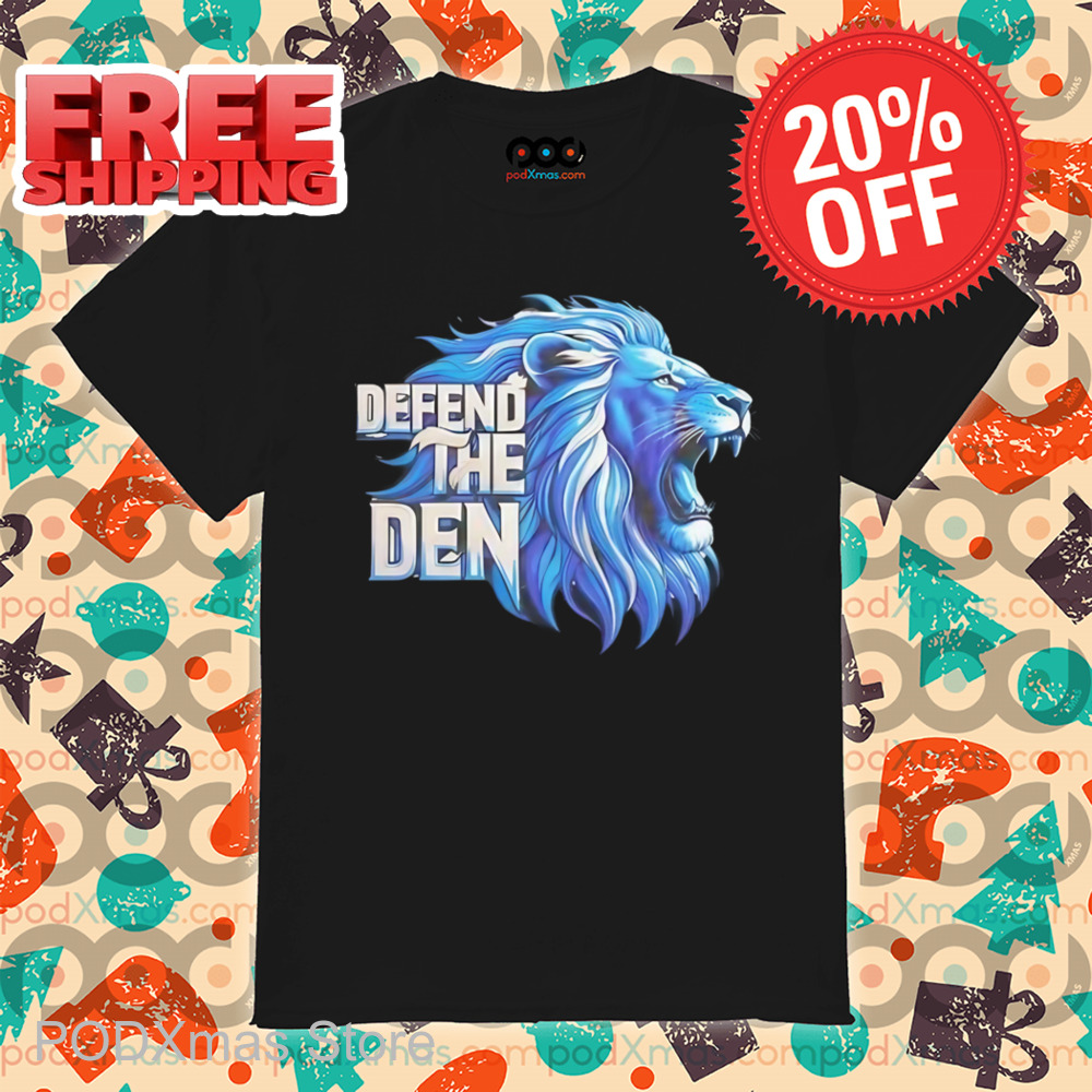 Detroit Lions Defend The Den Shirt