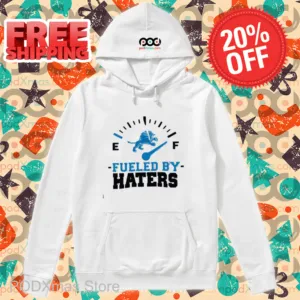 Detroit Lions Fueled By Haters Shirt