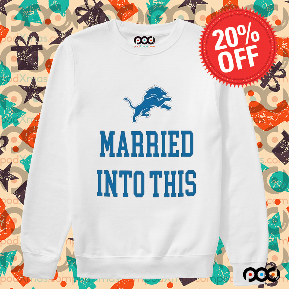 Detroit Lions Married Into This Shirt