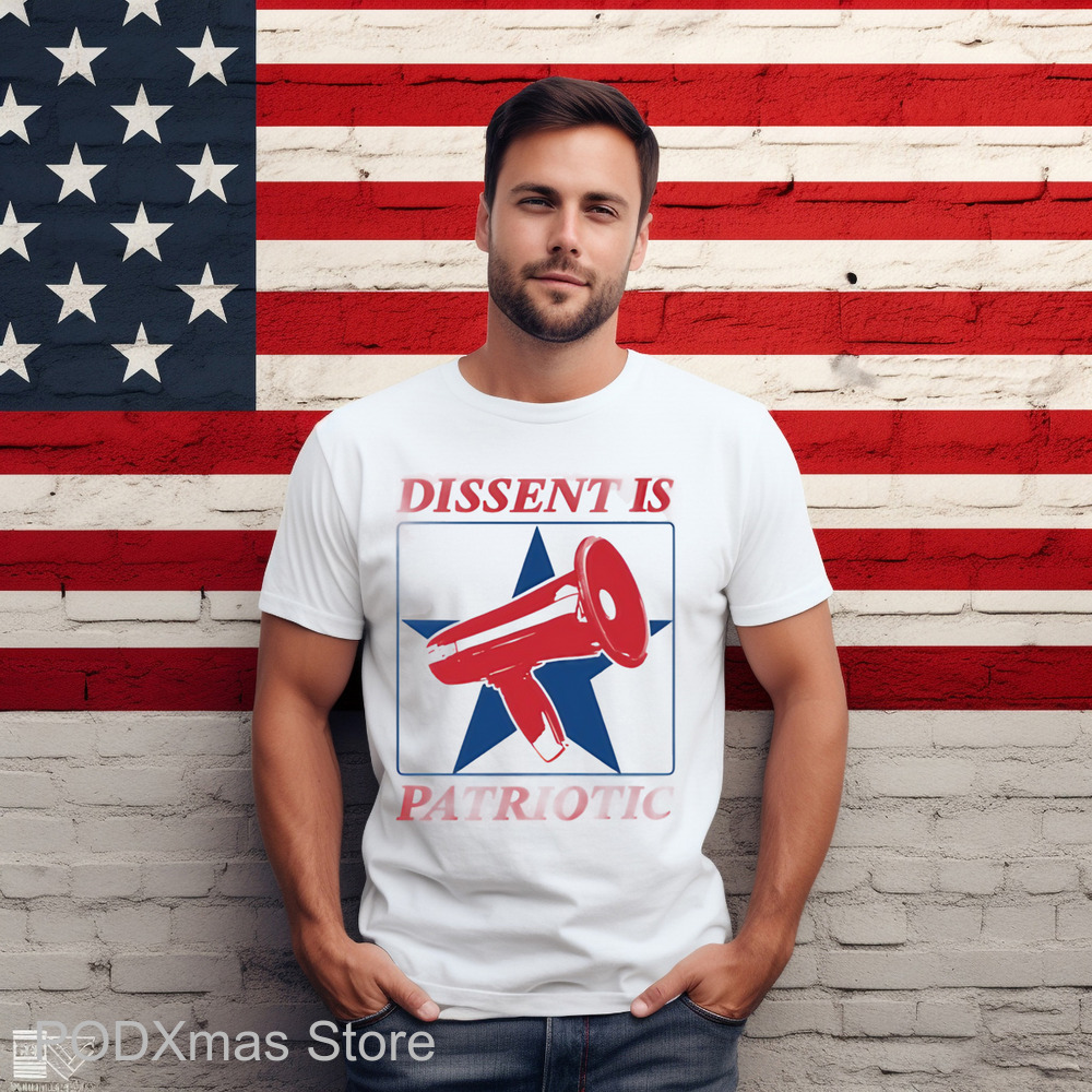 Dissent Is Patriotic Shirt