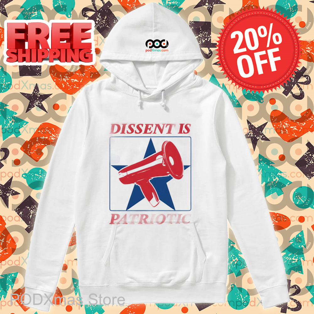 Dissent Is Patriotic Shirt