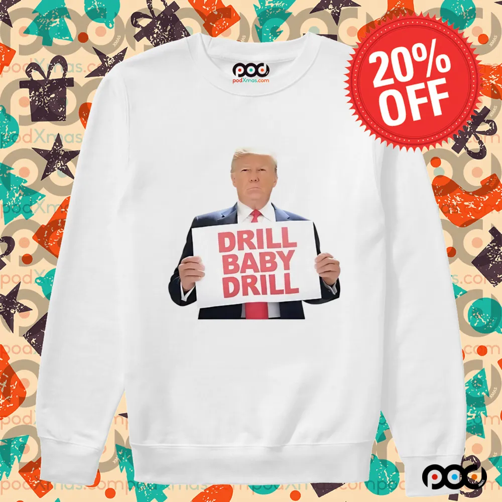 Donald Trump drill baby drill shirt