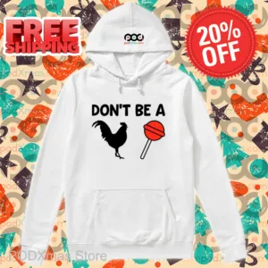 Don't Be a Rooster Lollipop Shirt