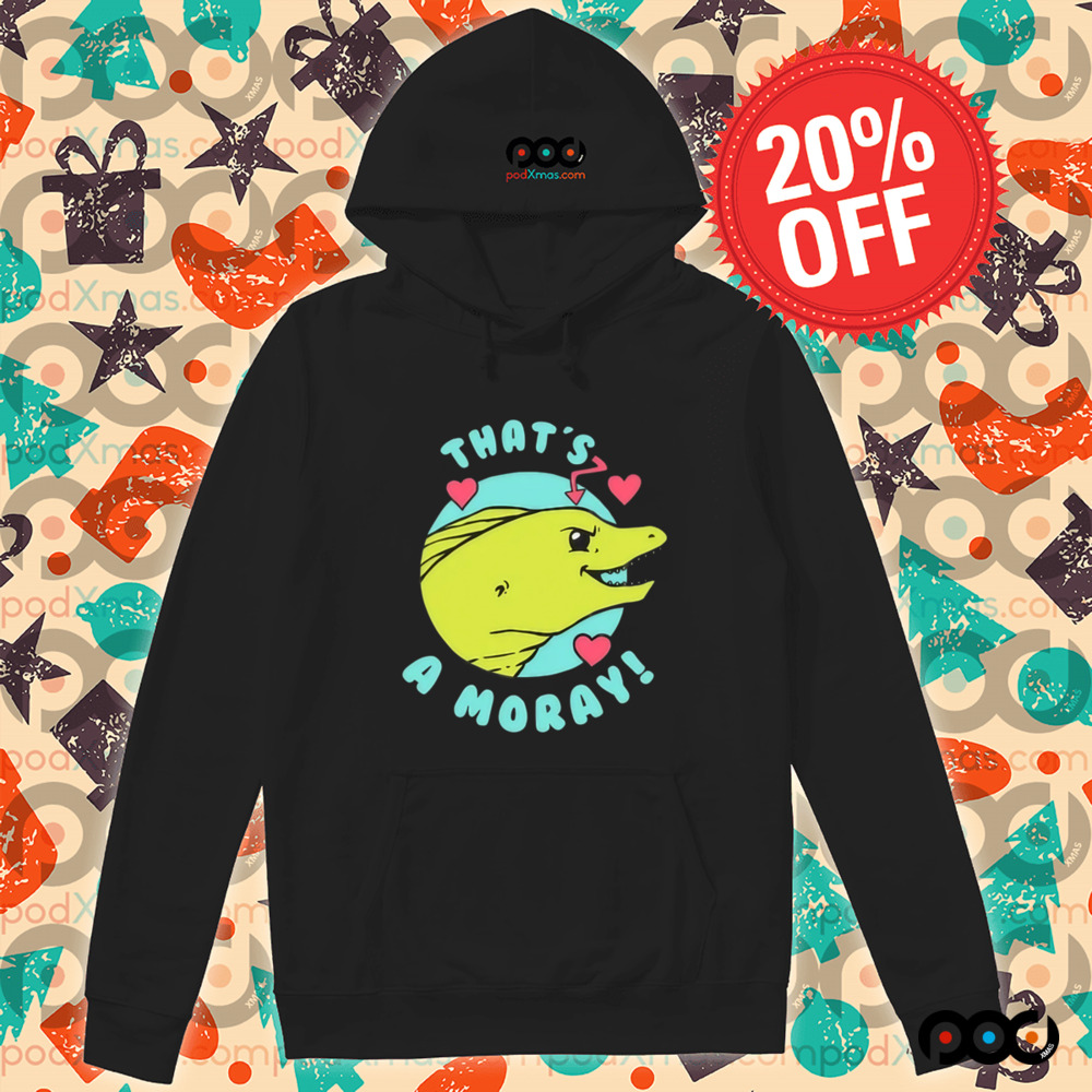 That's A Moray Valentine's Day Shirt