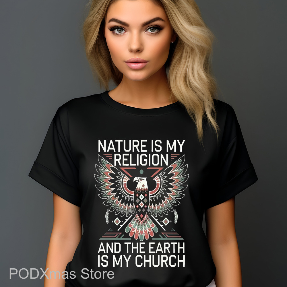 Eagles Nature Is My Religion And The Earth Is My Church Shirt