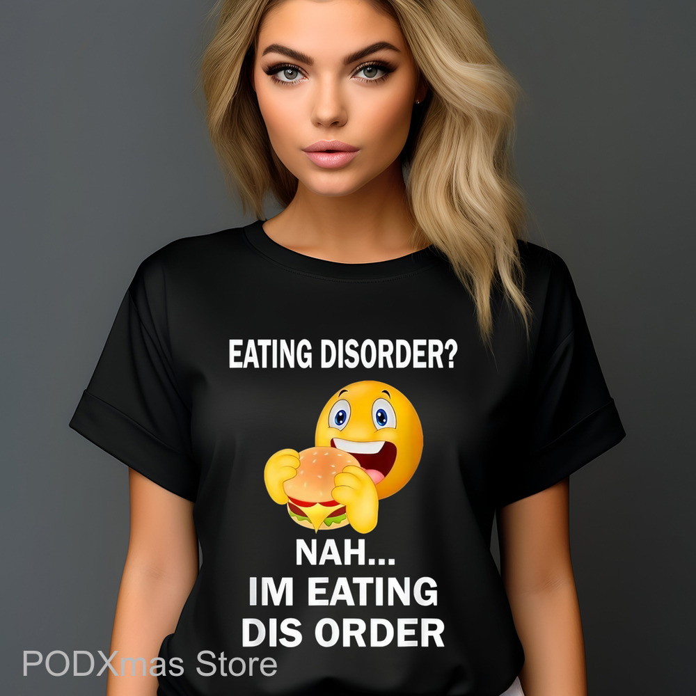 Eating Disorder Nah I'm Eating Disorder Shirt