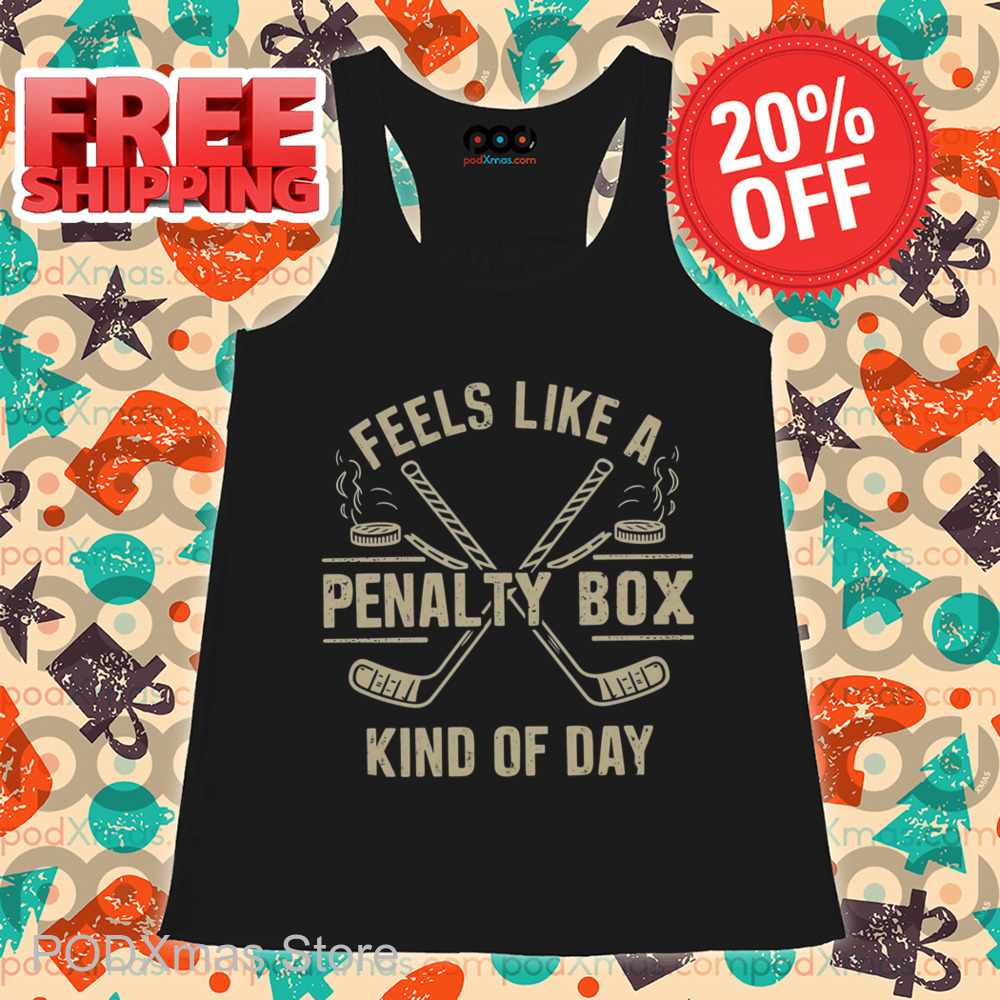 Feels Like A Penalty Box Kind Of Day Vintage Shirt