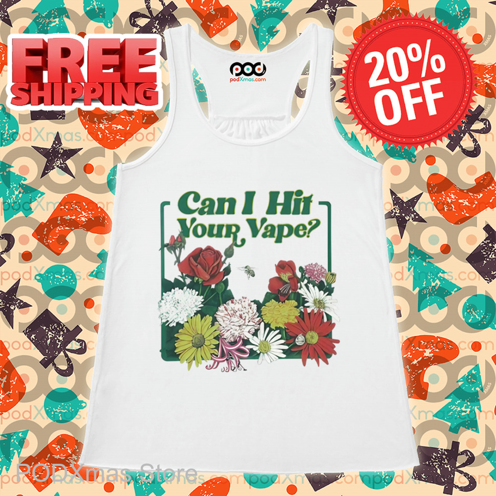 Floral Can I Hit Your Vape Shirt