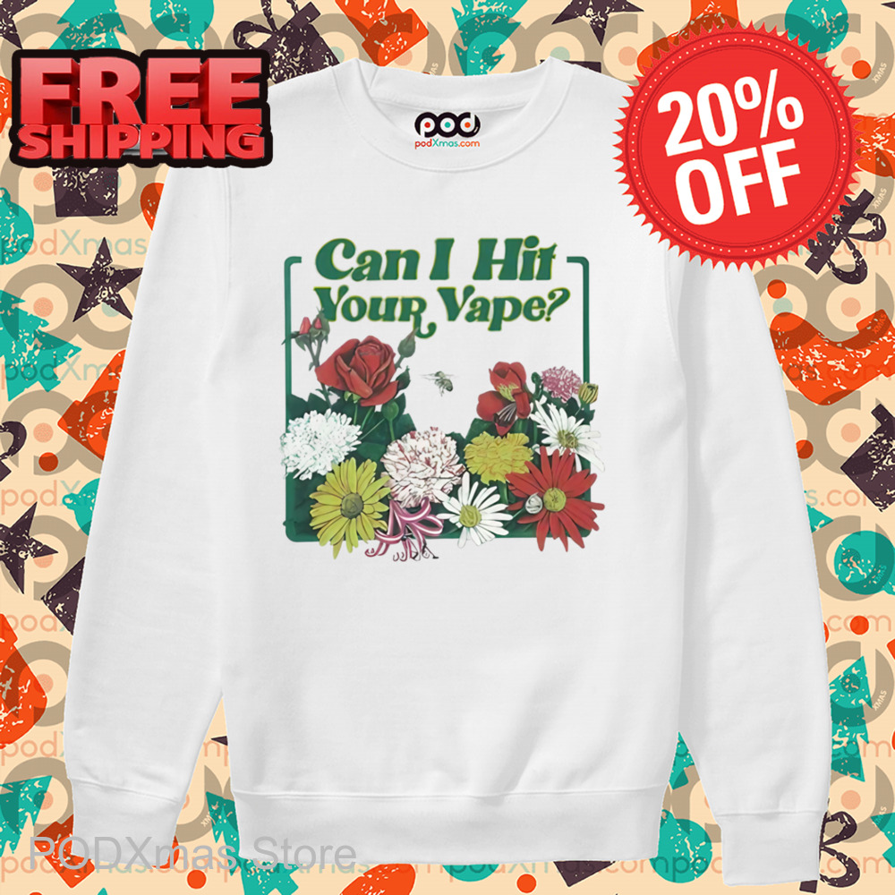 Floral Can I Hit Your Vape Shirt