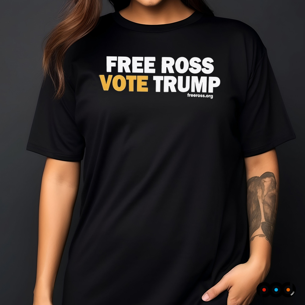 Free Ross Vote Trump Shirt