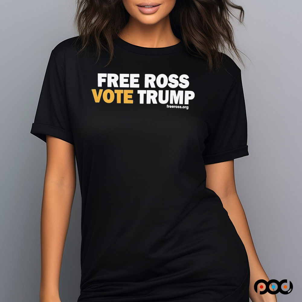 Free Ross Vote Trump Shirt