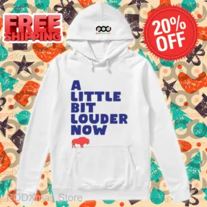 Go Bills A Little Bit Louder Now Shirt