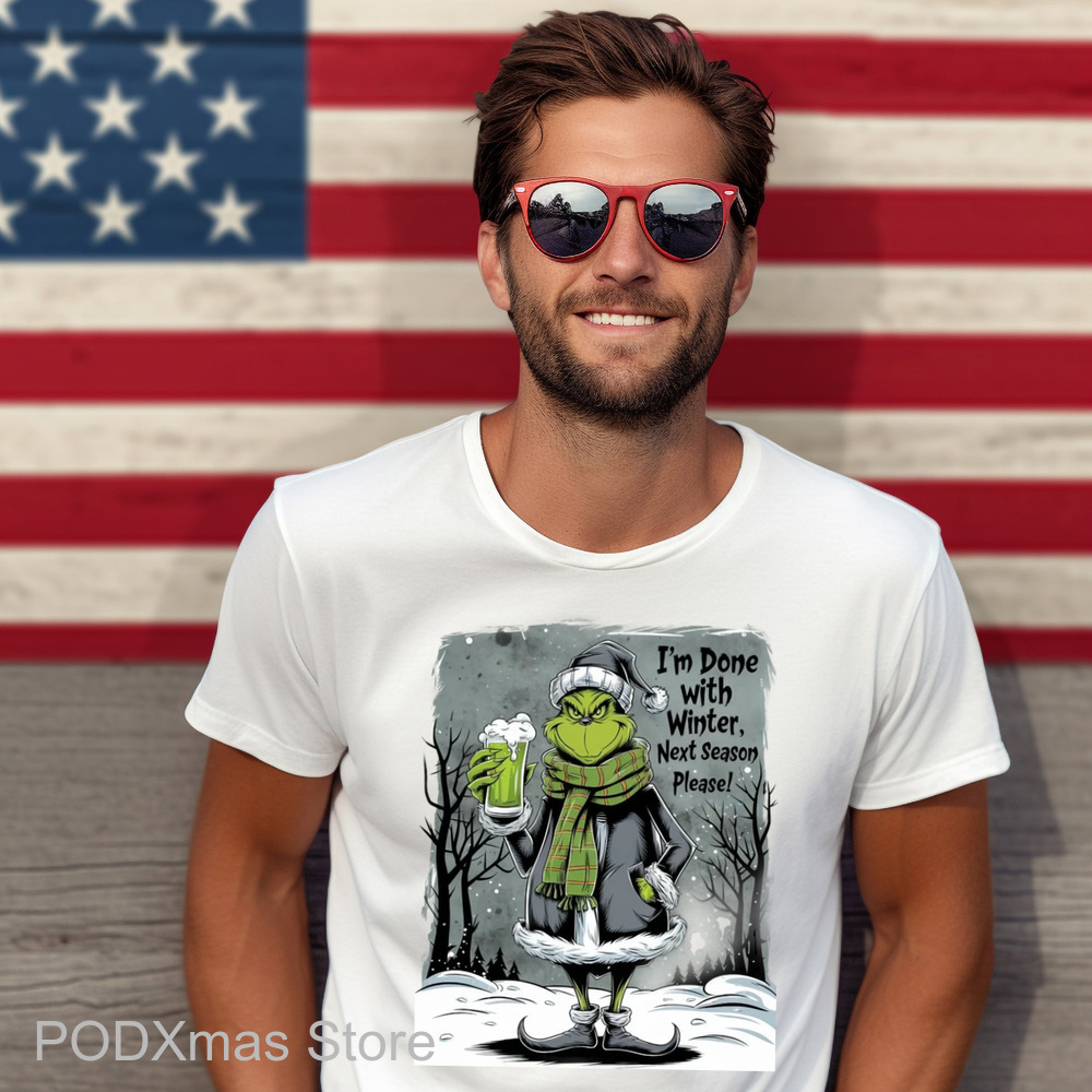 Grinch I'm Done With Winter Next Season Please Shirt