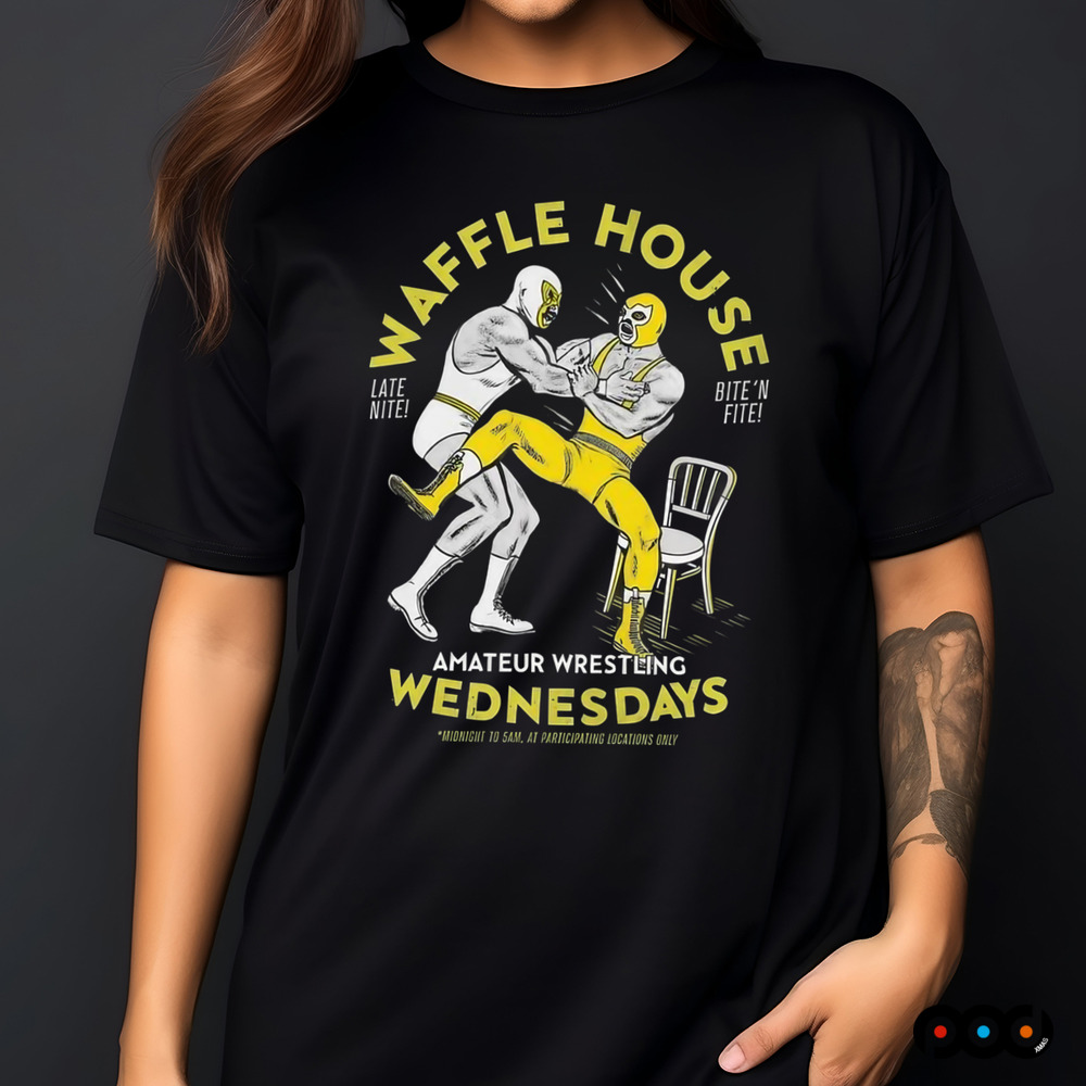 Waffle House amateur wrestling Wednesdays shirt