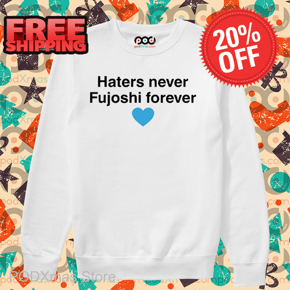Haters Never Fujoshi Forever Shirt