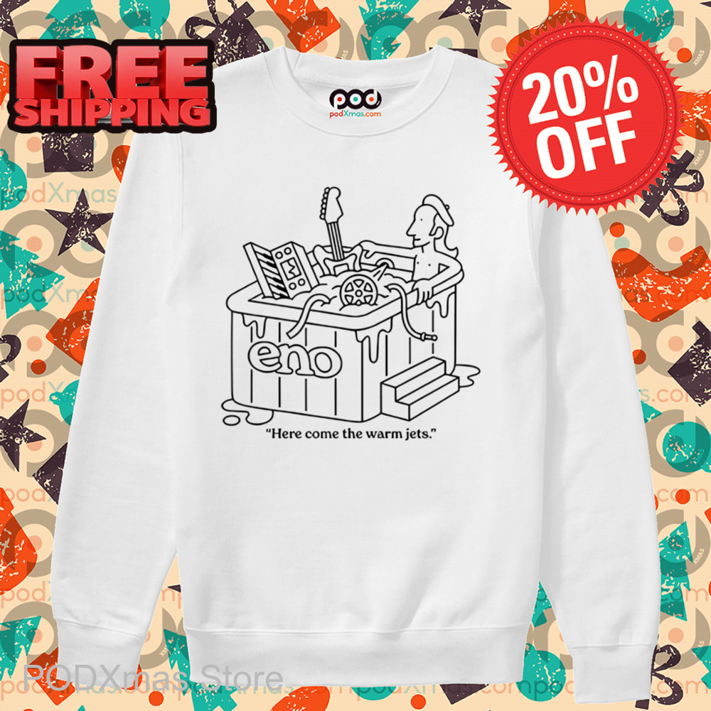 Here Come The Warm Jets Shirt