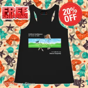 Horse AI Will Never Be Able To Replicate My Natural Stupidity Shirt
