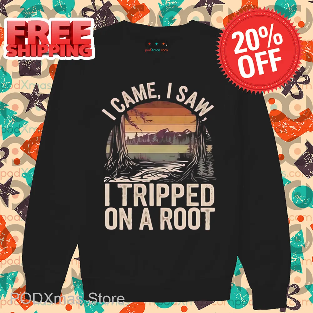 I Came I Saw I Tripped On A Root Retro 2025 Shirt