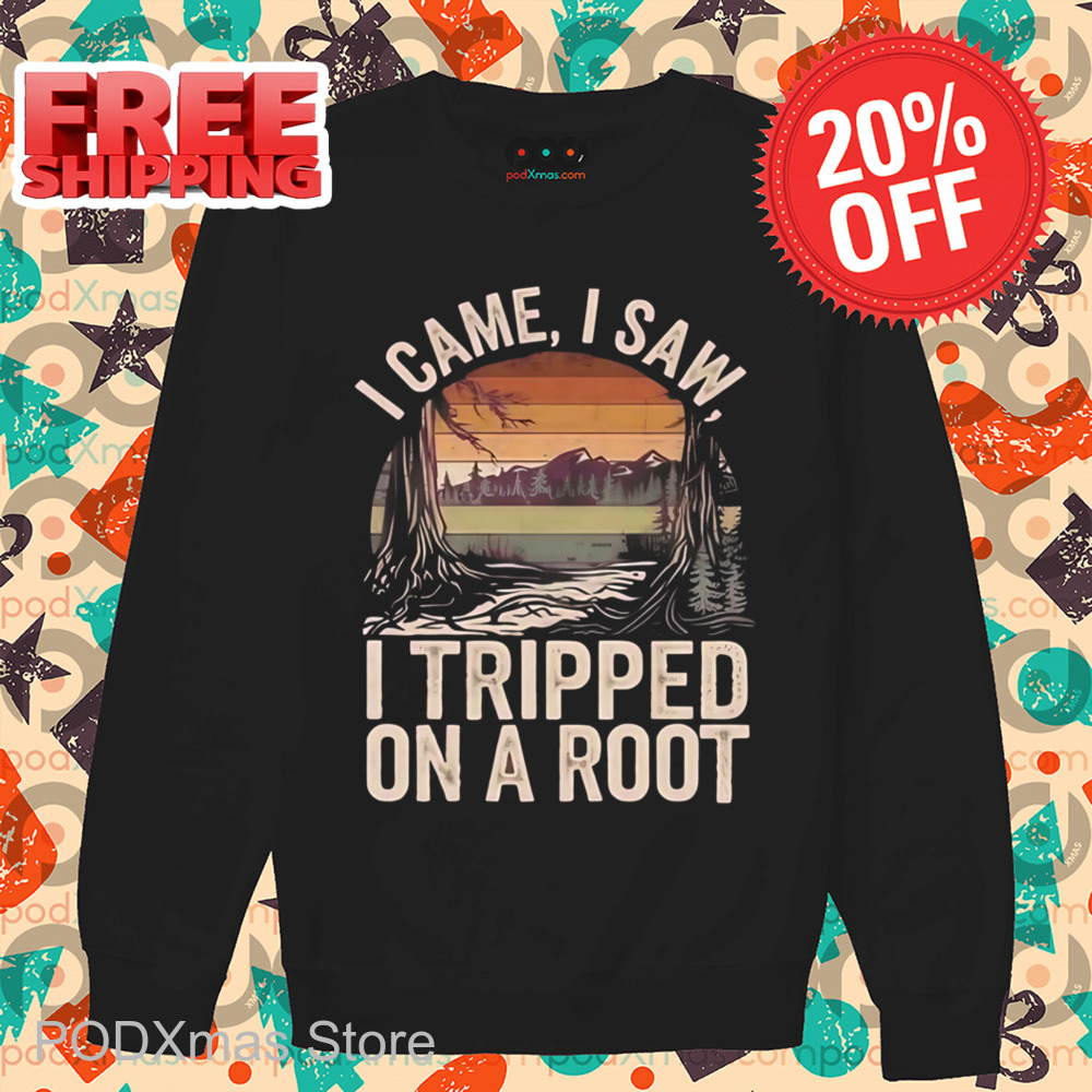 I Came I Saw I Tripped On A Root Retro 2025 Shirt