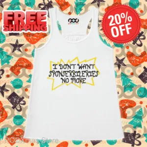 I Don't Want Sponserbileries No More Shirt