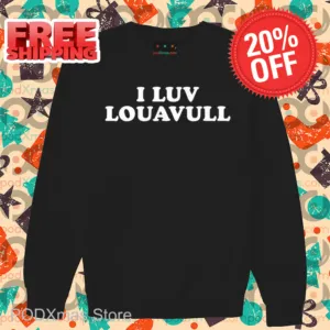 I Luv Louavull Shirt