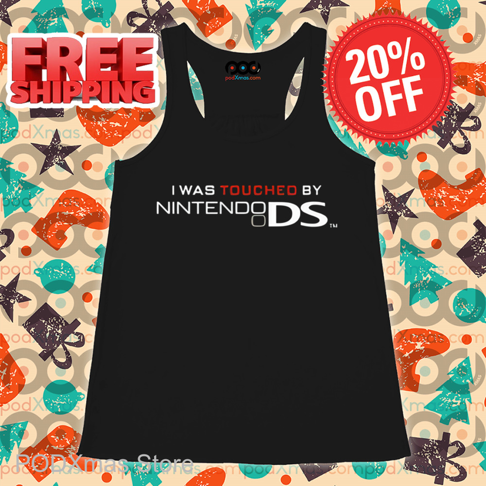 I Was Touched By A Nintendo Ds Shirt