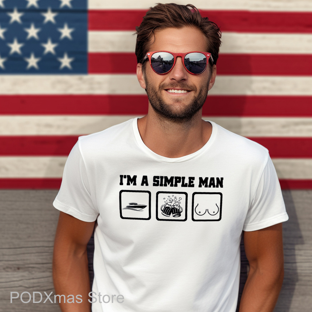 I'm A Simple Man Boat Beer Boobs Shirt