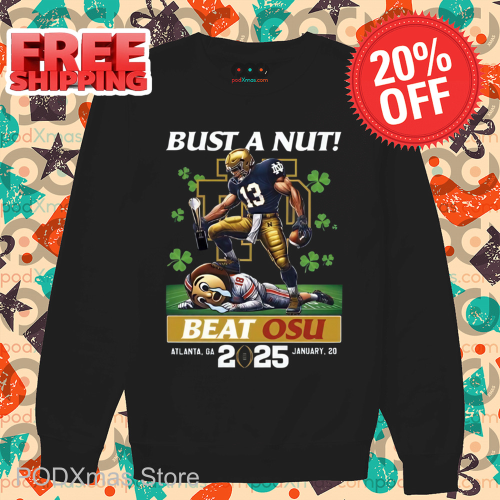 Irish Bust A Nut Beat OSU 2025 Shirt