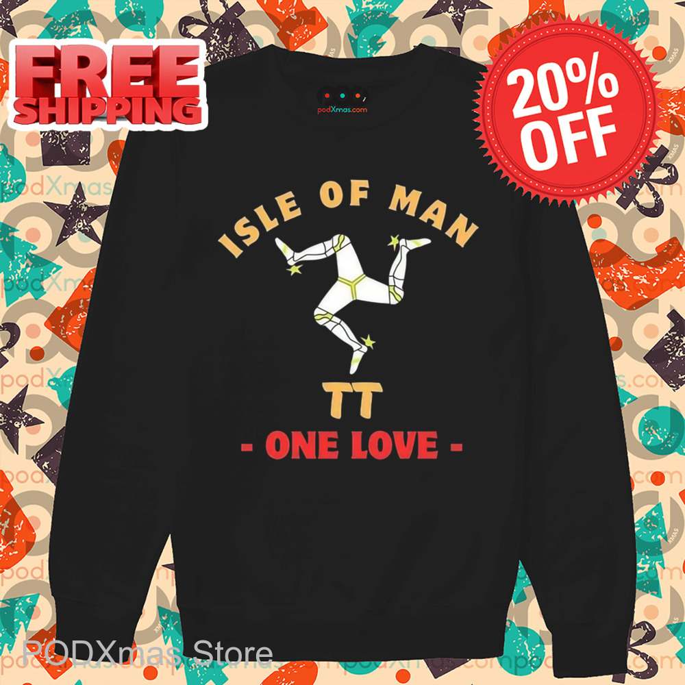 Isle Of Man One Love Shirt