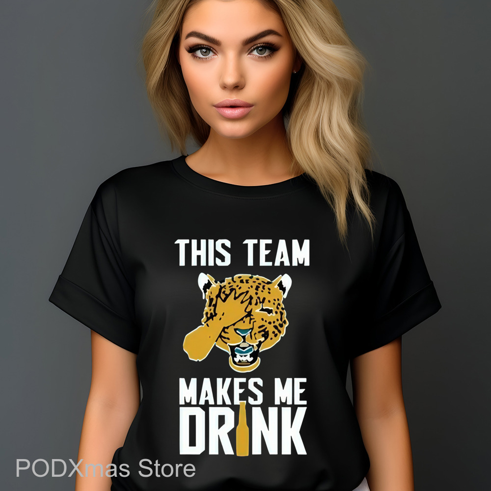 Jaguars This Team Make Me Drink Shirt