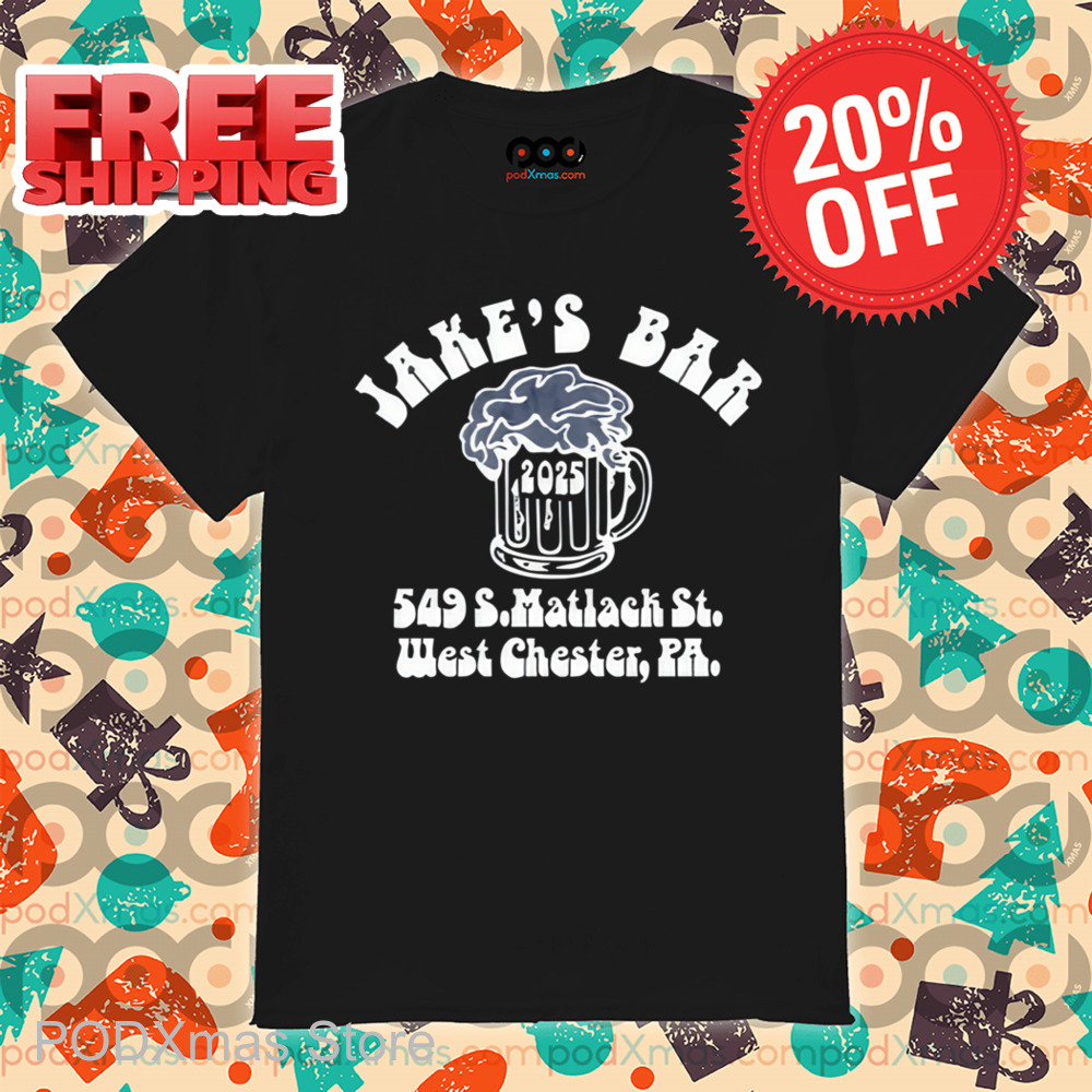 Jake's Bar 549 S.Matlach St. West Chester PA Shirt