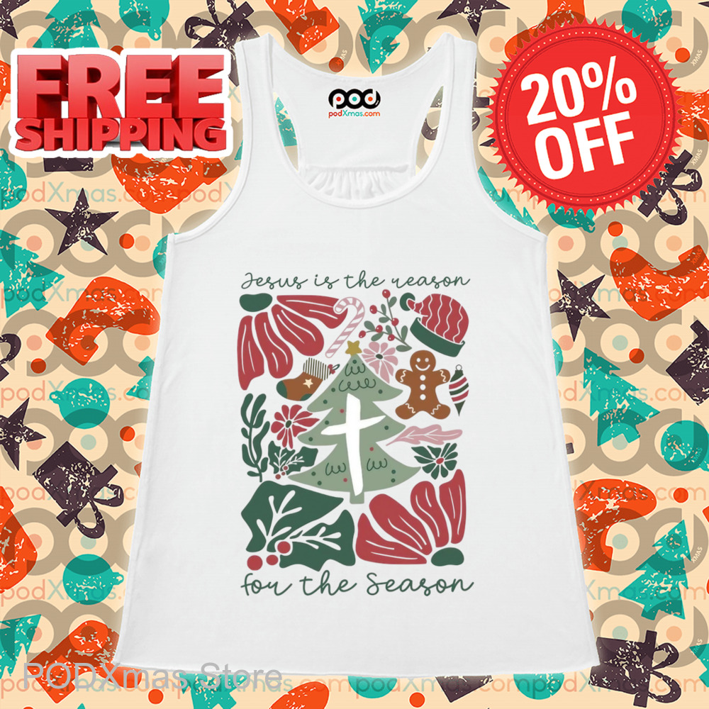 Jesus Is The Reason For The Season Shirt