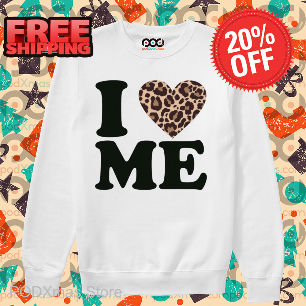 Leopard I Love Me Shirt