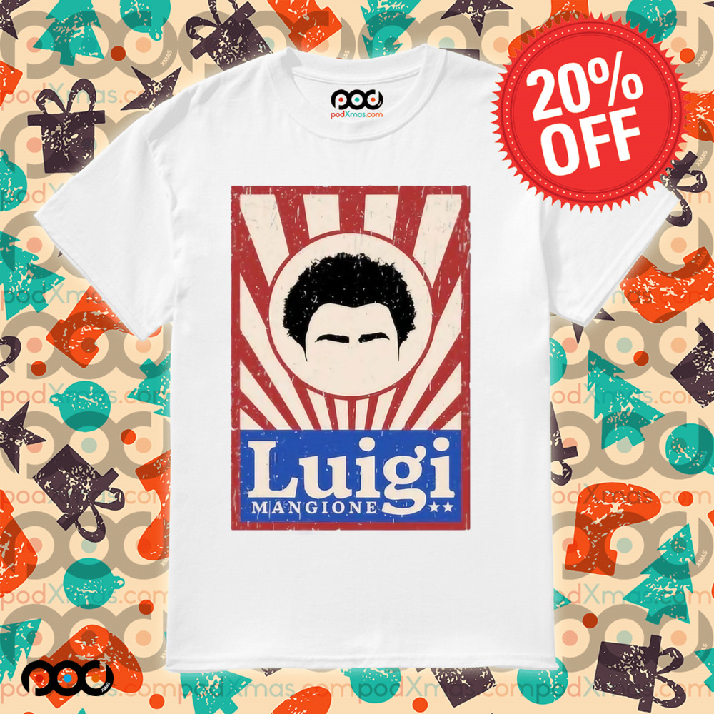 Luigi Mangione Campaign Poster Shirt