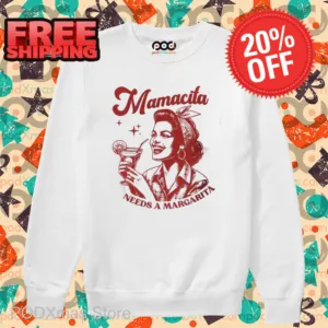 Mamacita Needs A Margarita Shirt