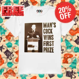 Man's Cock Wins First Prize Shirt