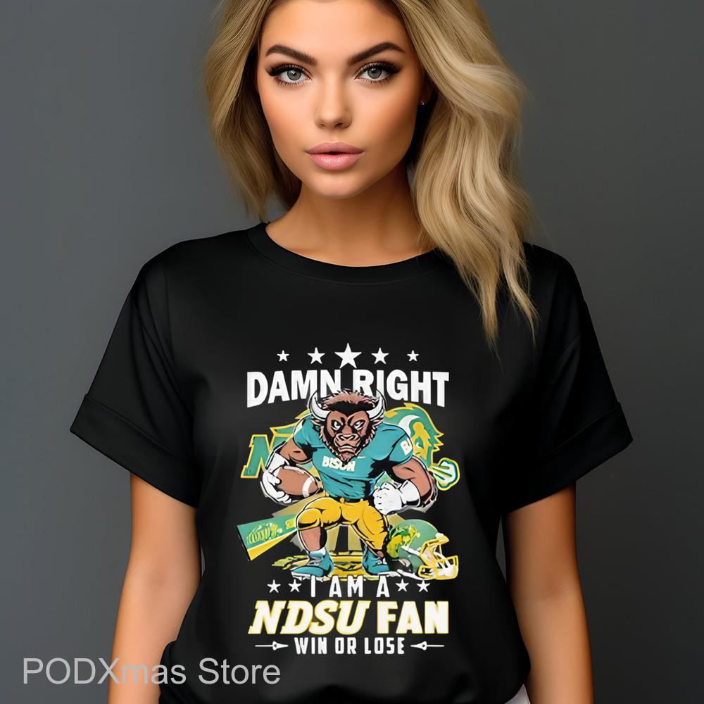 Mascot Damn Right I Am A NDSU Fan Win Or Lose Shirt