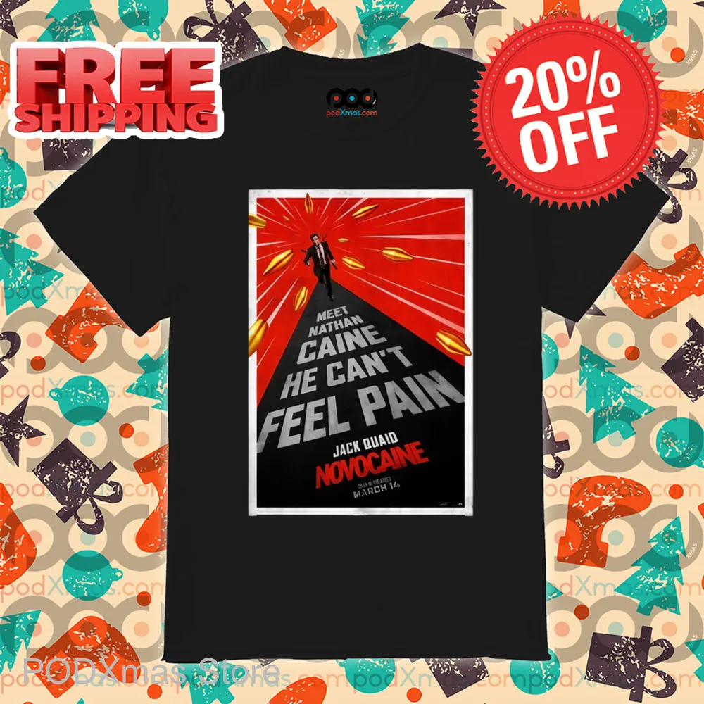 Meet Nathan Caine He Can't Feel Pain Jack Quaid Novocaine Shirt