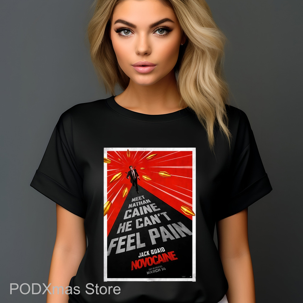 Meet Nathan Caine He Can't Feel Pain Jack Quaid Novocaine Shirt
