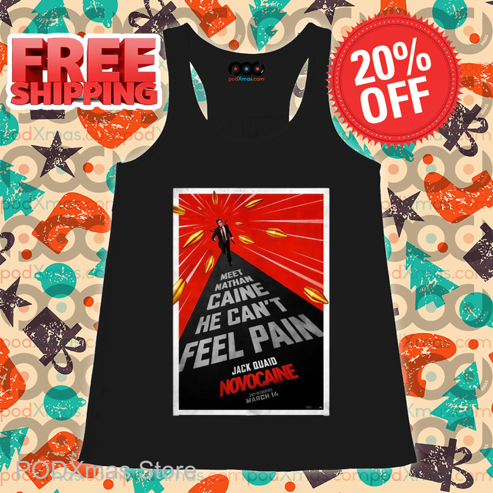Meet Nathan Caine He Can't Feel Pain Jack Quaid Novocaine Shirt