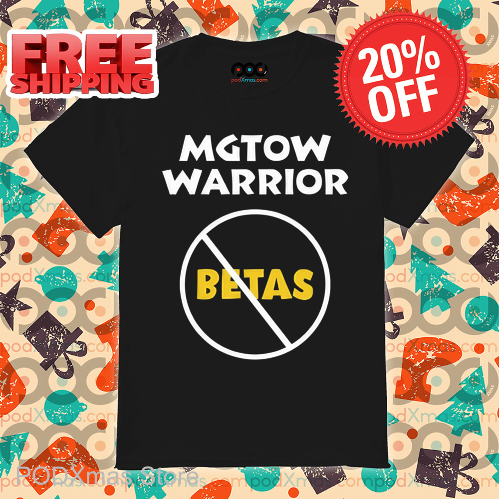 Mgtow Warrior Betas Shirt