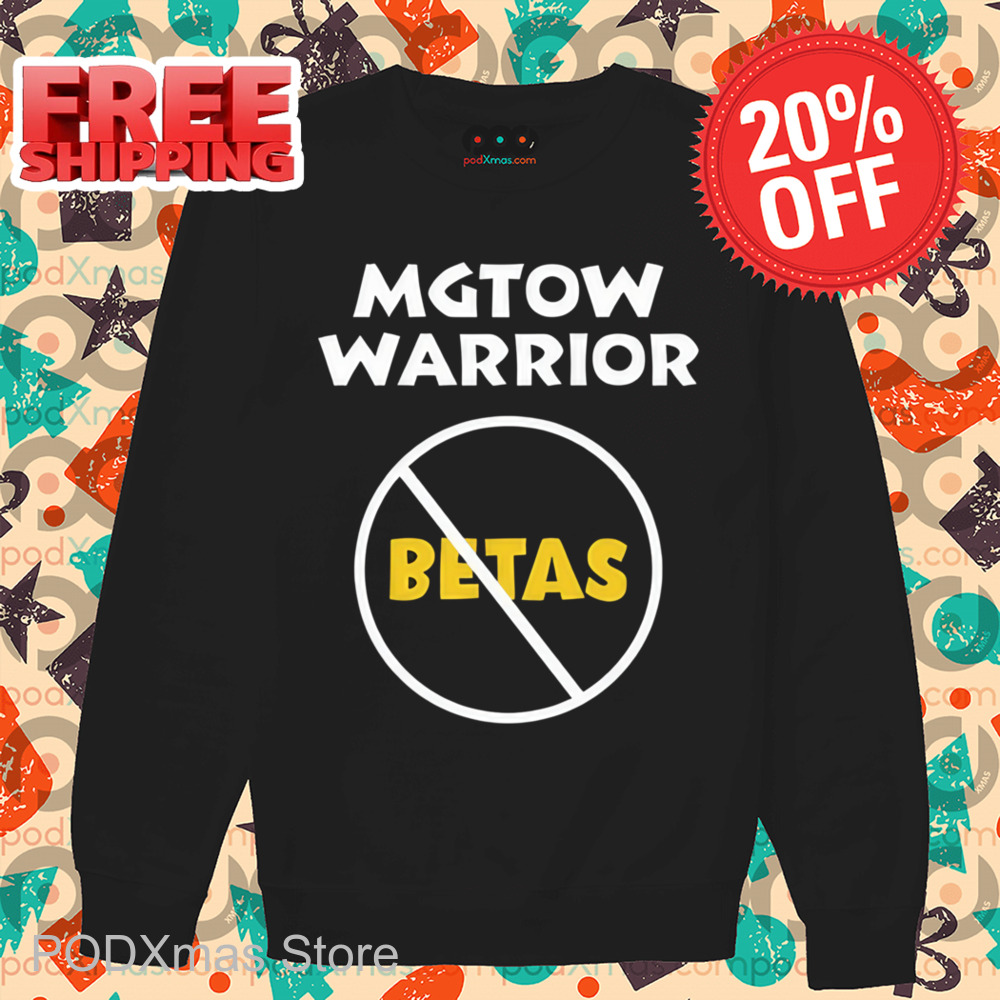 Mgtow Warrior Betas Shirt
