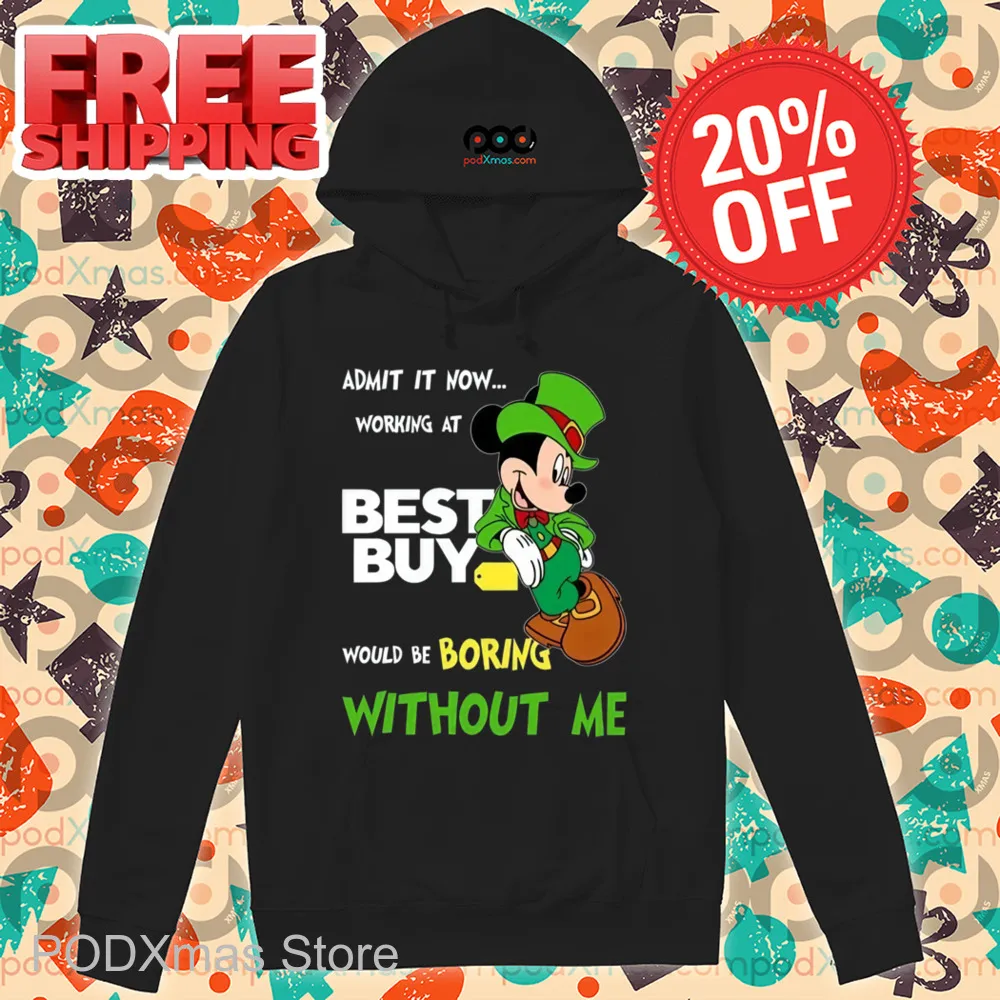 Mickey Admit It Now Working At Best Guy Shirt