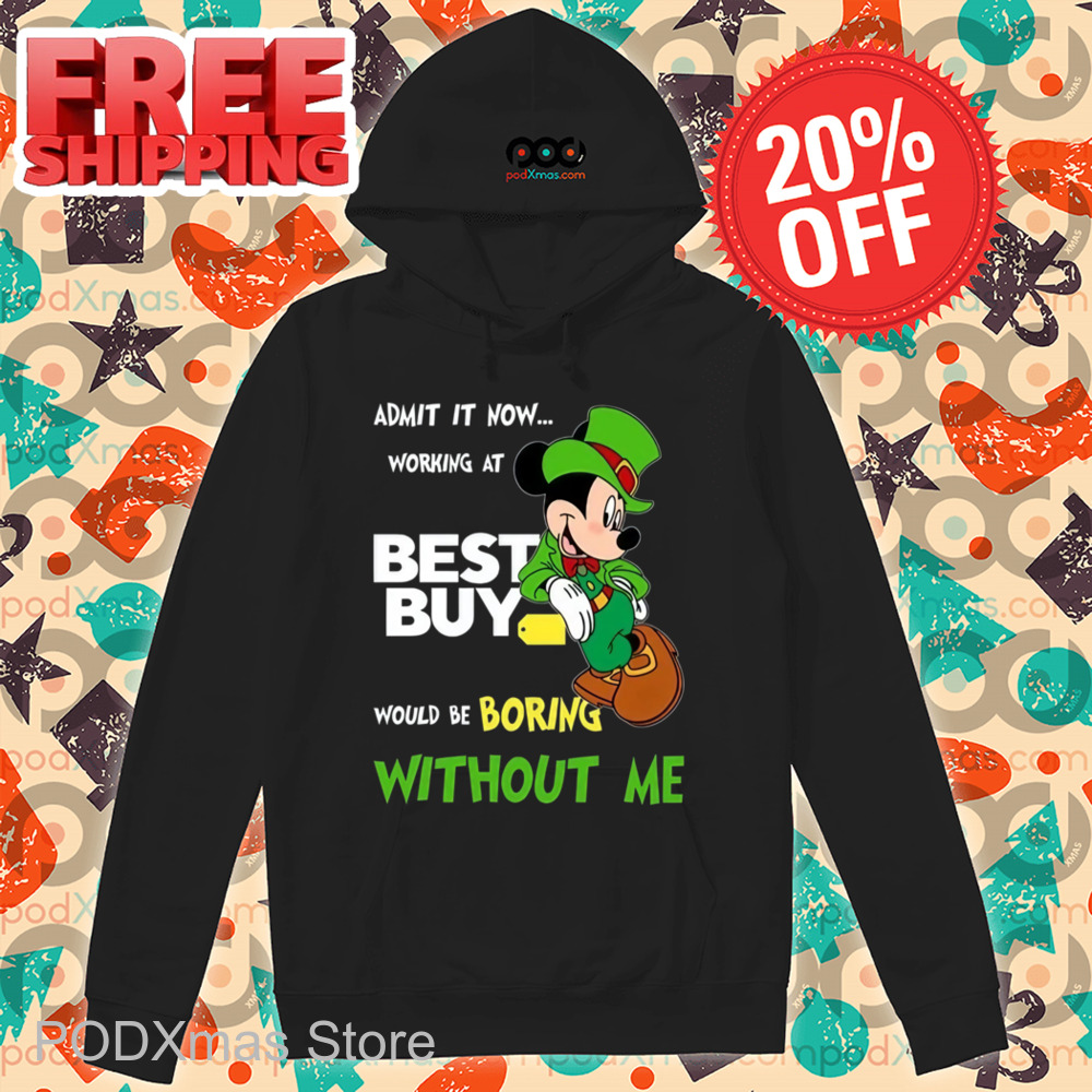 Mickey Admit It Now Working At Best Guy Shirt