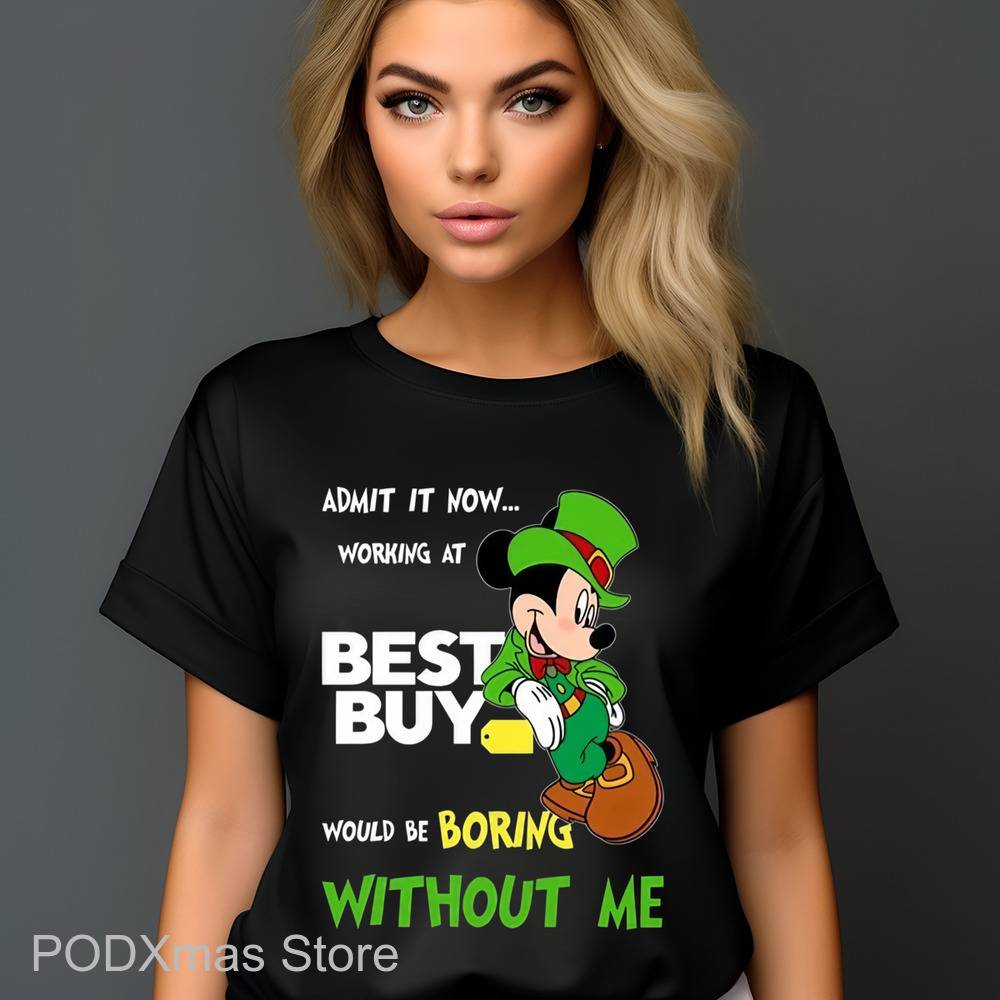Mickey Admit It Now Working At Best Guy Shirt