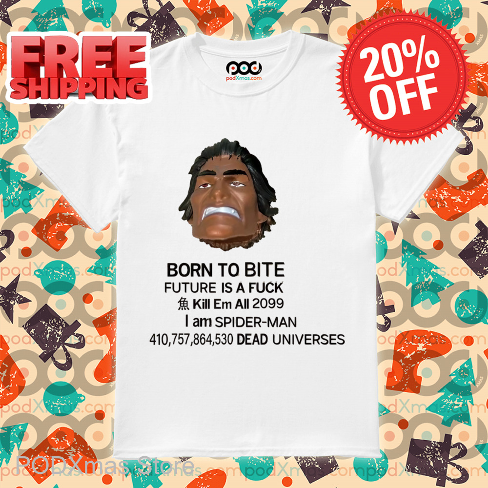 Miguel O'Hara Born To Bite Future Is A Fuck Shirt
