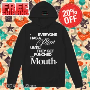 Mike Tyson Everyone Has A Plan Until They Get Punched In The Mouth Shirt