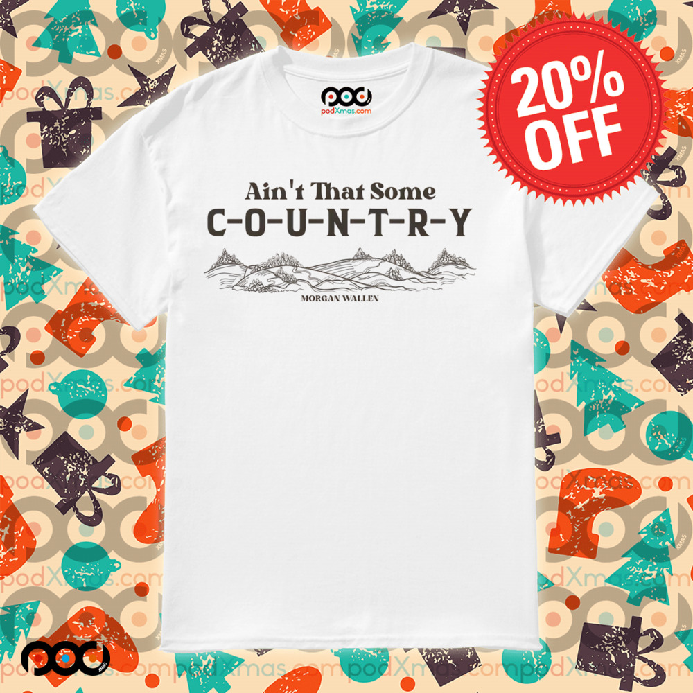 Morgan Wallen Ain't That Some Lyric Minimalist Mountain Line Art Design Shirt